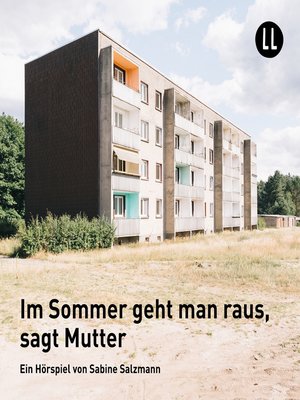 cover image of Im Sommer geht man raus, sagt Mutter (Hörspiel)